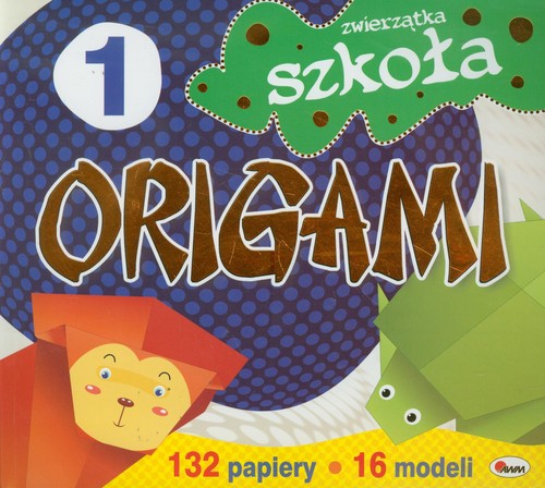 Image of Szkoła origami 1 Zwierzęta