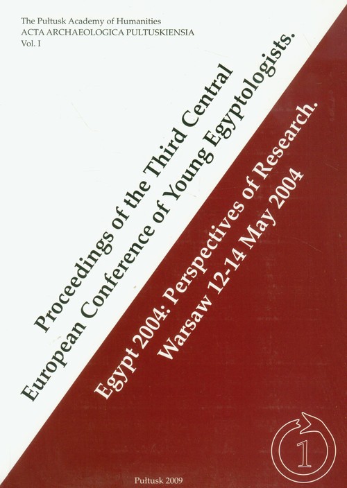 Image of Proceedings of the Third Central European Conference of Young Egyptologists Egypt 2004: Perspectives of research Warsaw 12-14 May 2004