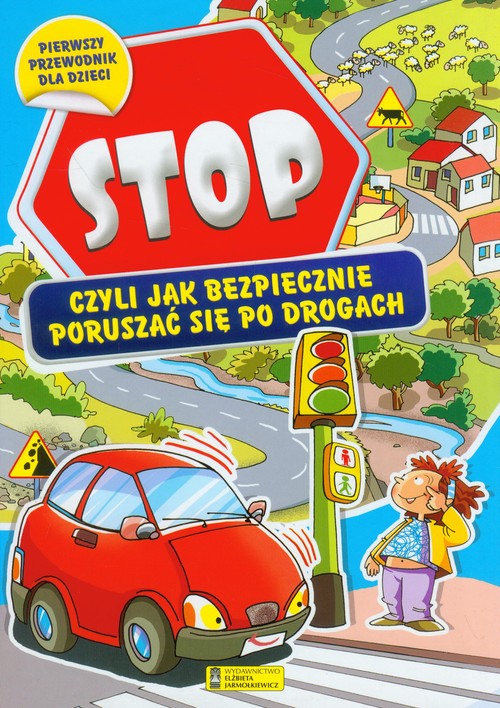 Image of Stop czyli jak bezpiecznie poruszać się po drogach