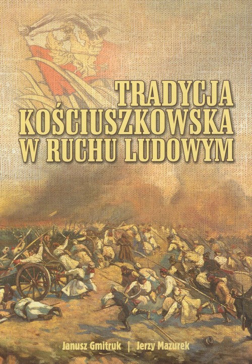 Image of Tradycja kościuszkowska w ruchu ludowym