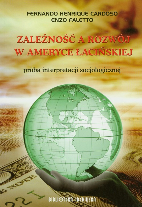Image of Zależność a rozwój w Ameryce Łacińskiej próba interpretacji socjologicznej