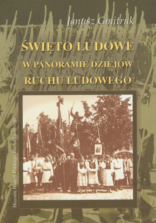 Image of Święto Ludowe w panoramie dziejów ruchu ludowego