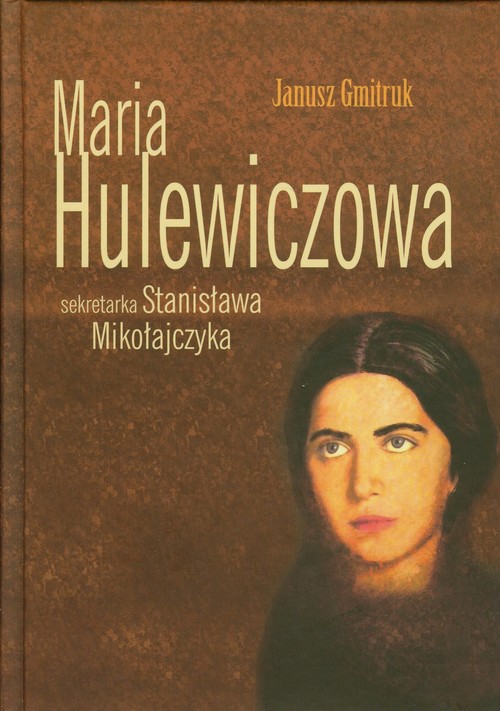 Image of Maria Hulewiczowa Sekretarka Stanisława Mikoła