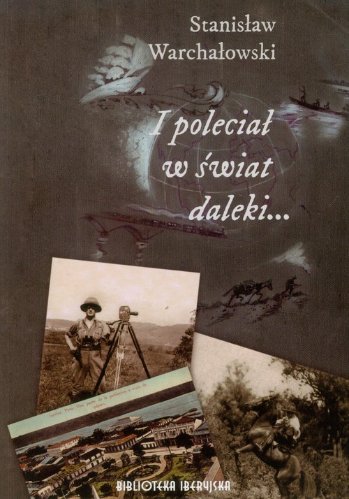 Image of I poleciał w świat daleki...