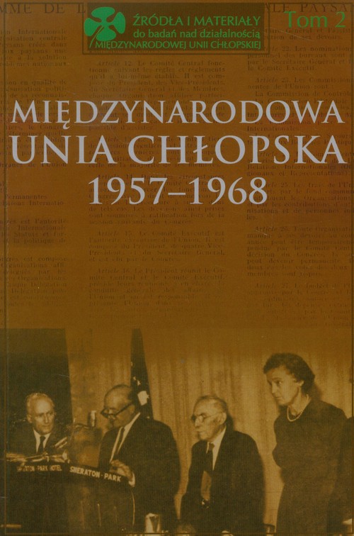 Image of Międzynarodowa Unia Chłopska 1957-1968 Tom 2
