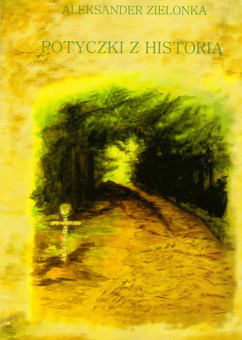 Image of Potyczki z historią