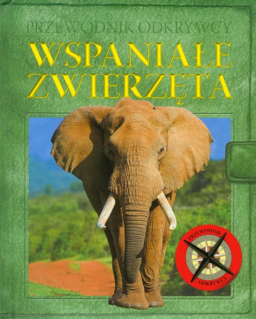 Image of Przewodnik odkrywcy Wspaniałe zwierzęta