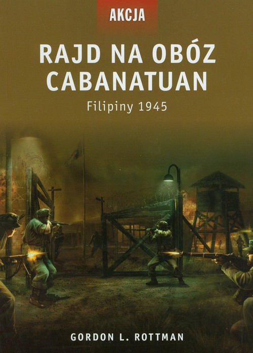 Image of Rajd na obóz Cabanatuan Filipiny 1945