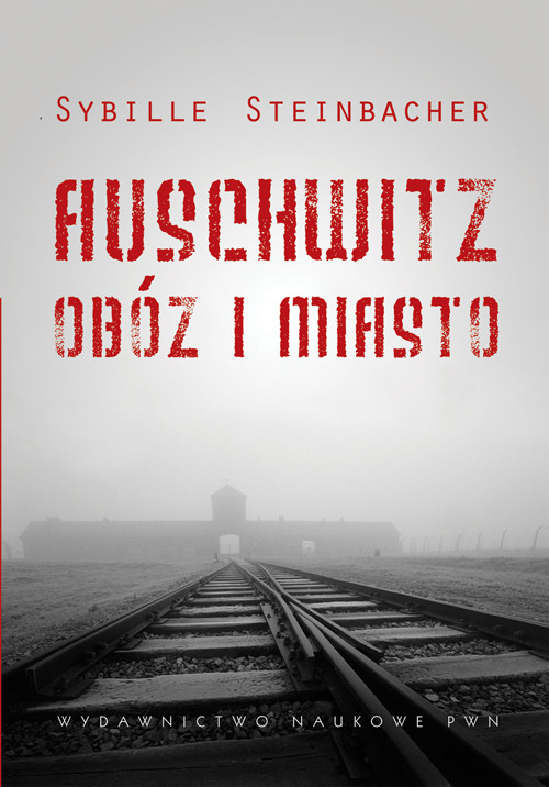 Image of Auschwitz Obóz i miasto