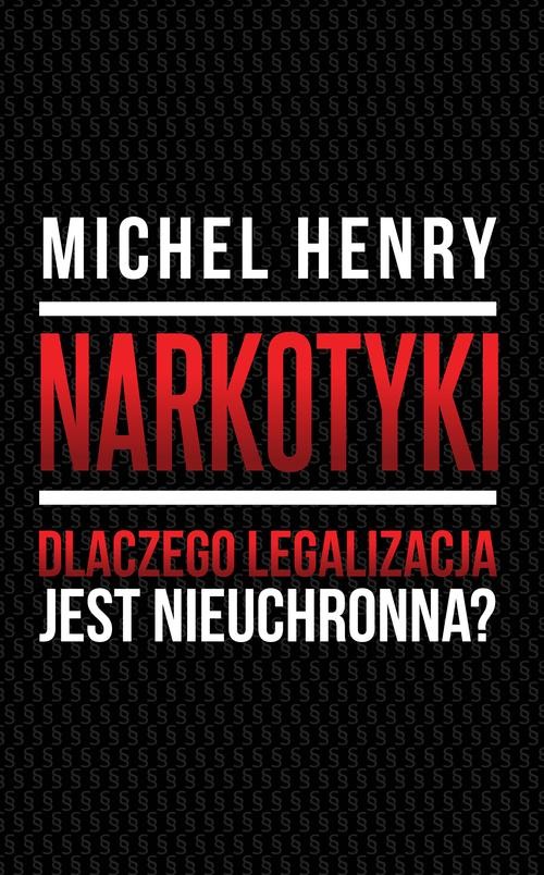 Image of Narkotyki Dlaczego legalizacja jest nieuchronna?