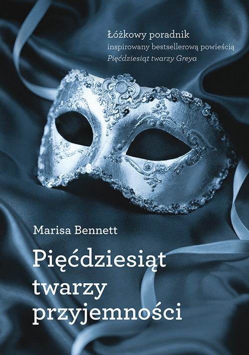 Image of Pięćdziesiąt twarzy przyjemności Łóżkowy poradnik inspirowany bestsellerową powieścią „Pięćdziesiąt twarzy Greya”