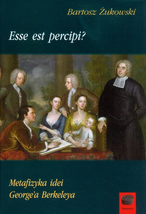 Image of Esse est percipi? Metafizyka idei George'a Berkeleya