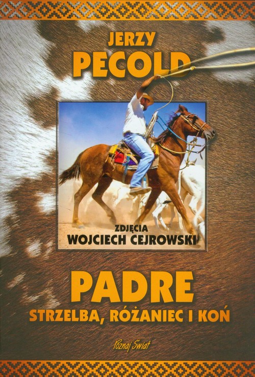 Image of Padre Strzelba, różaniec i koń