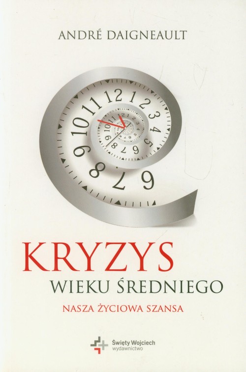 Image of Kryzys wieku średniego Nasza życiowa szansa
