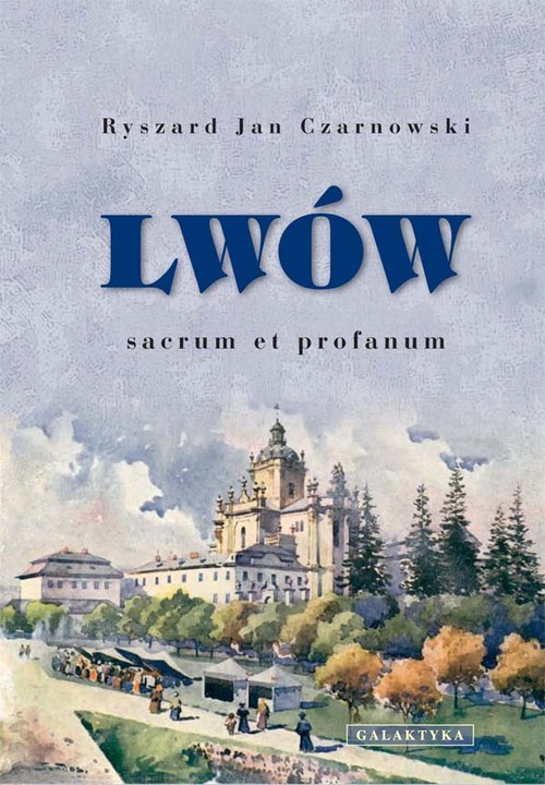Image of Lwów sacrum et profanum