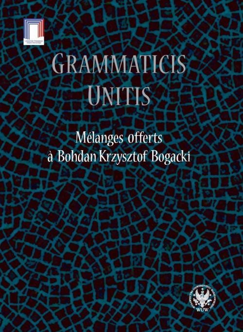 Image of Grammaticis unitis Melanges offerts a Krzysztof Bogacki