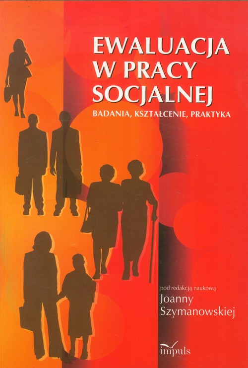 Image of Ewaluacja w pracy socjalnej Badania, kształcenie, praktyka.