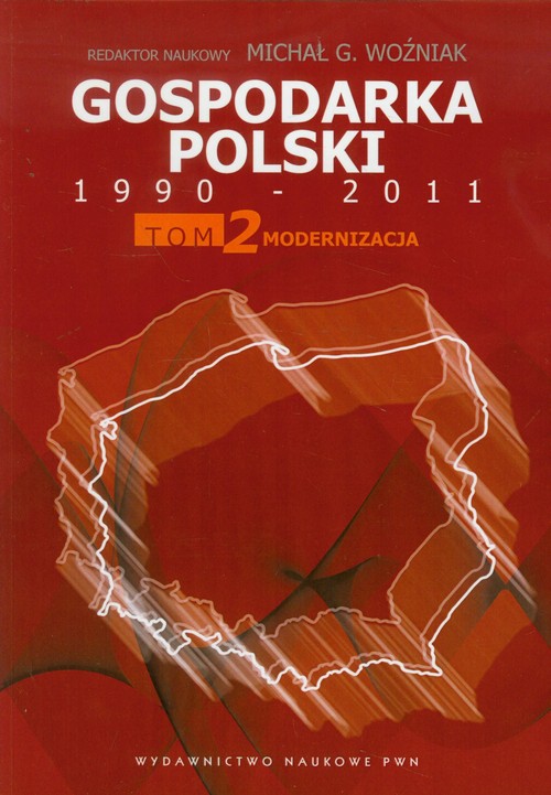 Image of Gospodarka Polski 1990-2011 Tom 2 Modernizacja