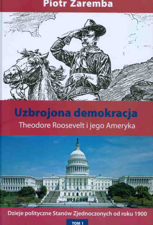Image of Uzbrojona demokracja Theodore Roosevelt i jego Ameryka