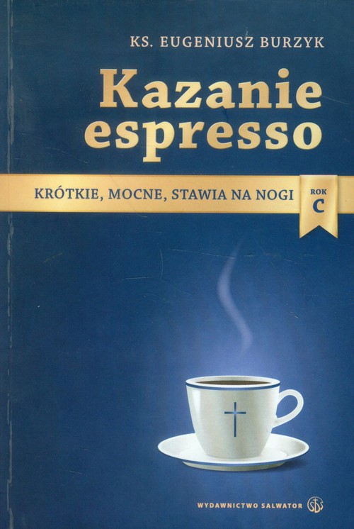 Image of Kazanie espresso Rok C Krótkie, mocne, stawia na nogi
