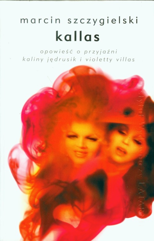 Image of Kallas Opowieść o przyjaźni Kaliny Jędrusik i Violetty Villas