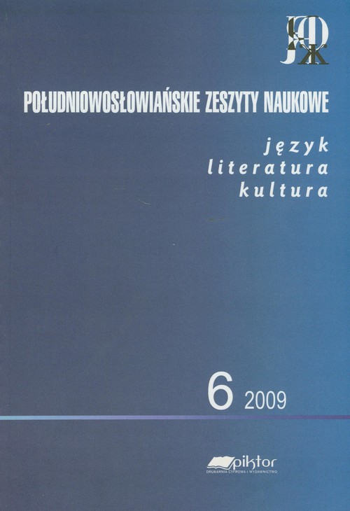 Image of Południowosłowiańskie zeszyty naukowe 6/2009 język literatura kultura