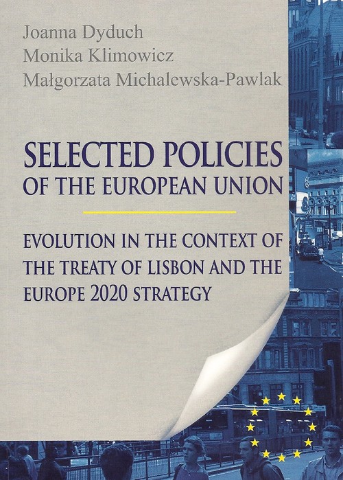 Image of Selected Policies of the European Union Evolution in the Context of the Treaty of Lisbon and the Europe 2020 Strategy