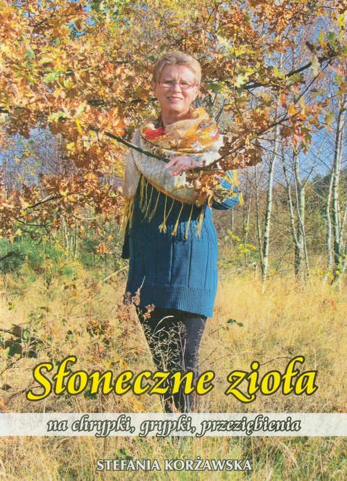 Image of Słoneczne zioła na chrypki, grypki, przeziębienia
