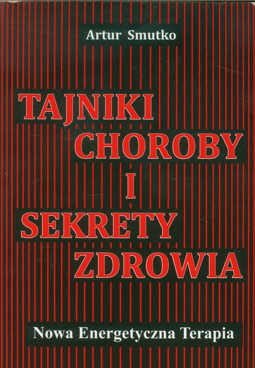 Image of Tajniki choroby i sekrety zdrowia Nowa Energetyczna Terapia