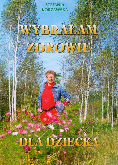 Image of Wybrałam zdrowie dla dziecka