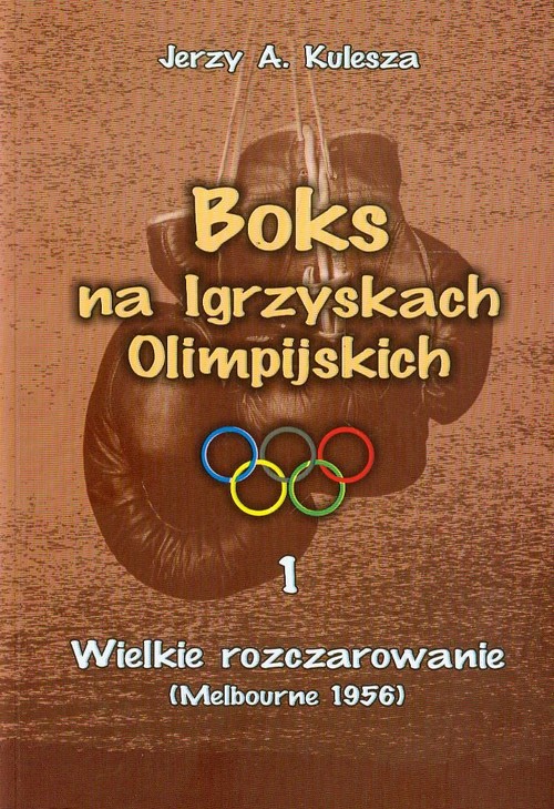 Image of Boks na Igrzyskach Olimpijskich 1 Wielkie rozczarowanie Melbourne 1956
