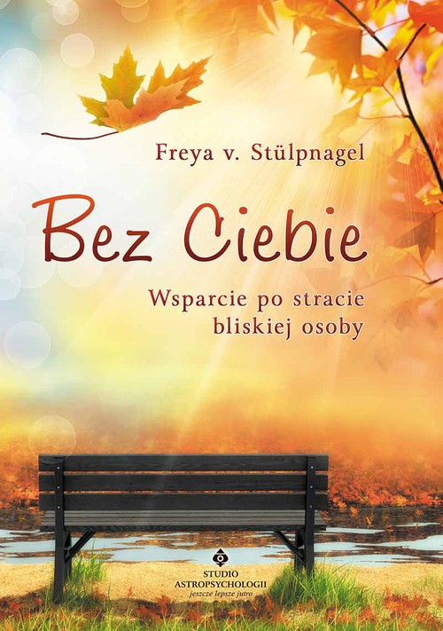 Image of Bez Ciebie Wsparcie po stracie bliskiej osoby