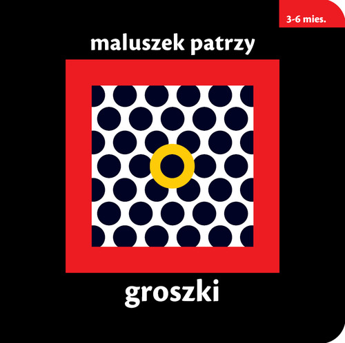 Image of Maluszek patrzy groszki 3-6 mies.