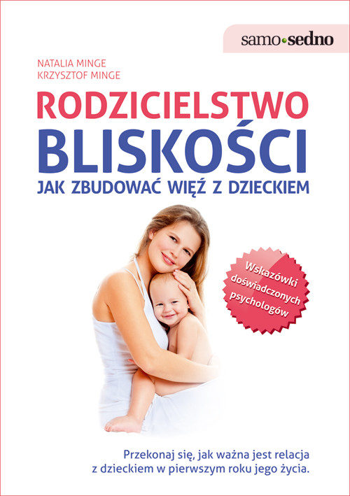 Image of Rodzicielstwo bliskości Jak zbudować więź z dzieckiem