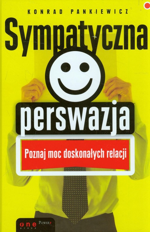 Image of Sympatyczna perswazja Poznaj moc doskonałych relacji