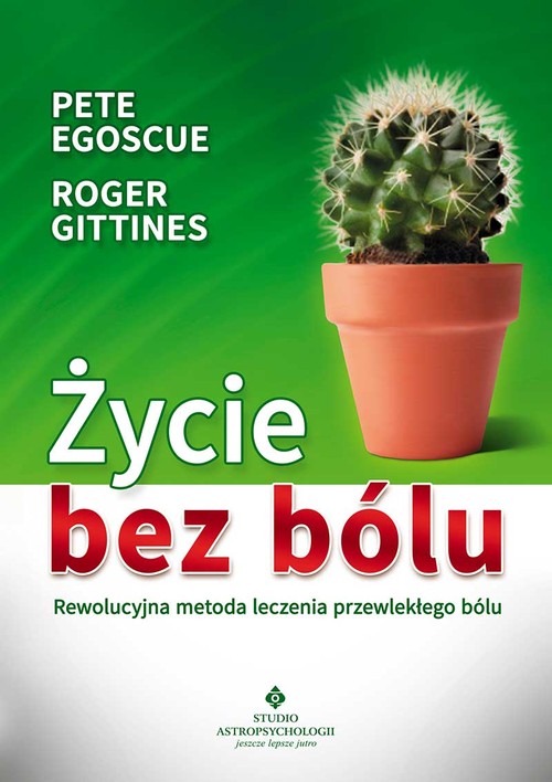 Image of Życie bez bólu Rewolucyjna metoda leczenia przewlekłego bólu