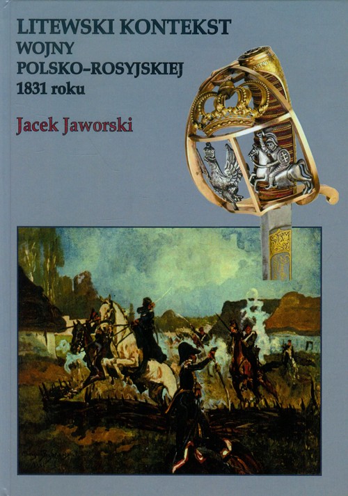 Image of Litewski kontekst wojny polsko rosyjskiej 1831 roku