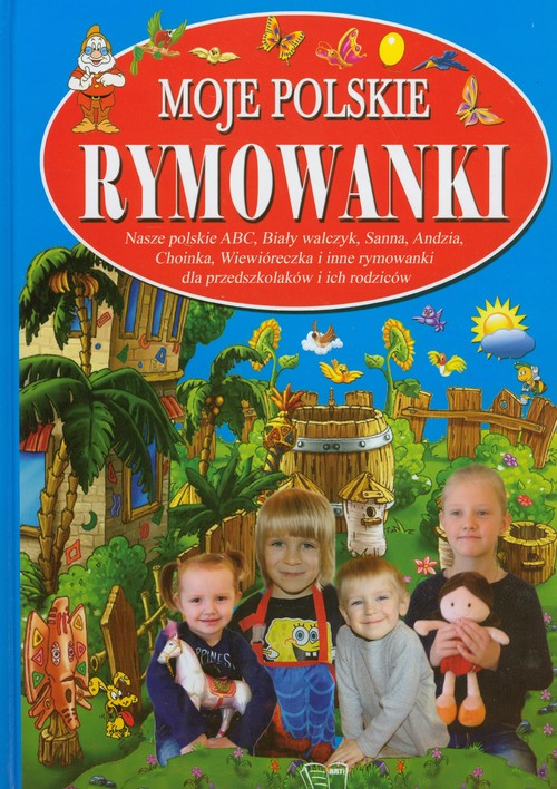 Image of Moje polskie rymowanki 4 Tradycyjne polskie rymowanki dla przedszkolaków i ich rodziców