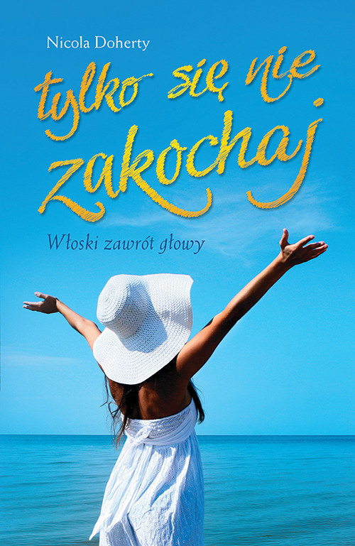 Image of Tylko się nie zakochaj