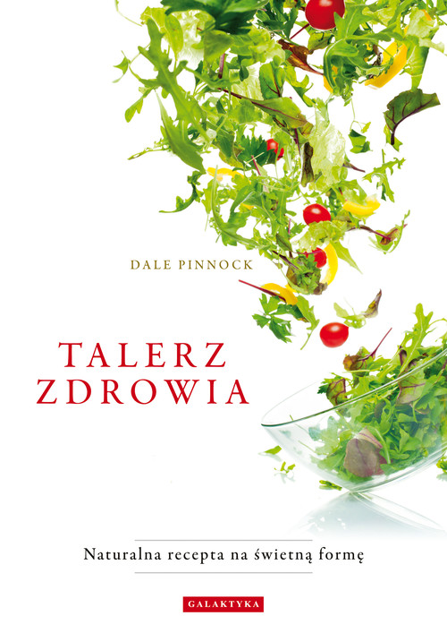 Image of Talerz zdrowia Naturalna recepta na świetna formę