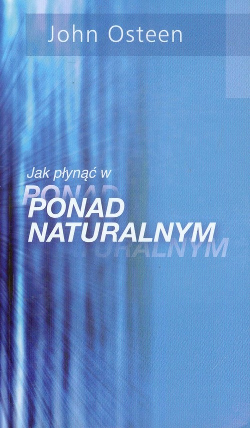 Image of Jak płynąć w ponad ponadnaturalnym