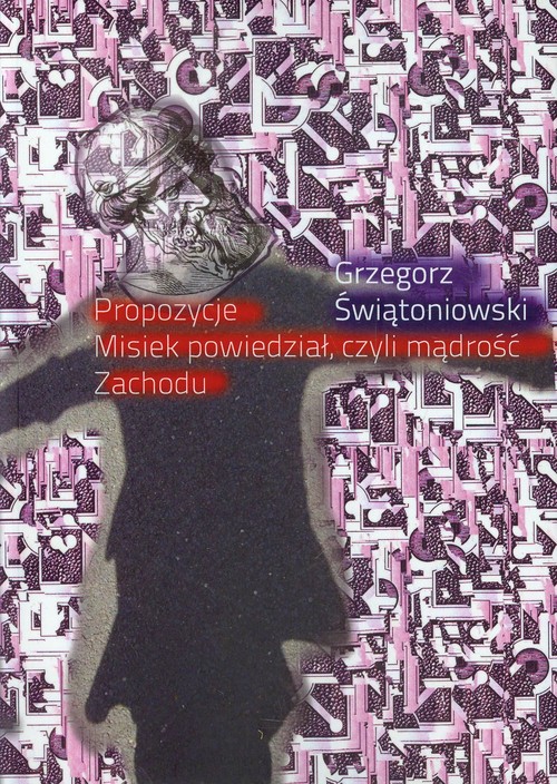 Image of Propozycje Misiek powiedział, czyli mądrość Zachodu