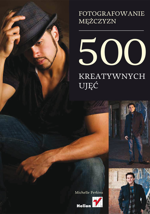 Image of Fotografowanie mężczyzn 500 kreatywnych ujęć