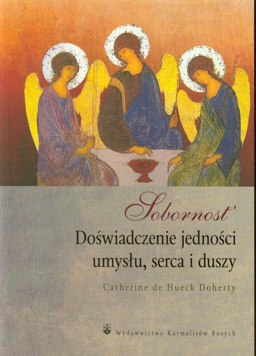 Image of Sobornost Doświadczenie jedności umysłu, serca i duszy
