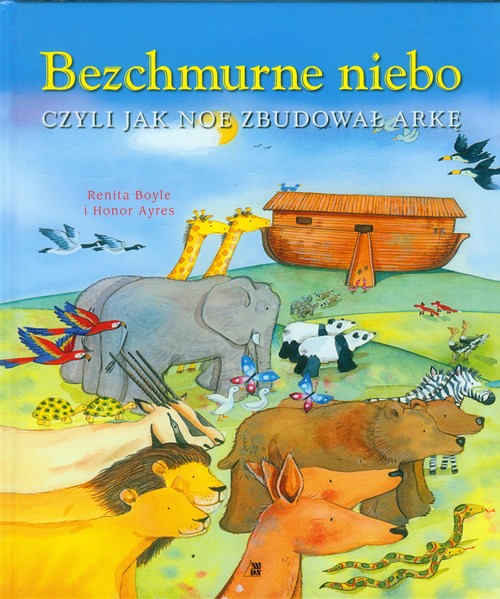 Image of Bezchmurne niebo czyli jak Noe zbudował arkę