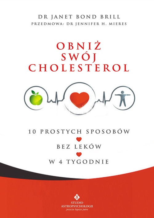 Image of Obniż swój cholesterol 10 prostych sposobów – bez leków – w 4 tygodnie –