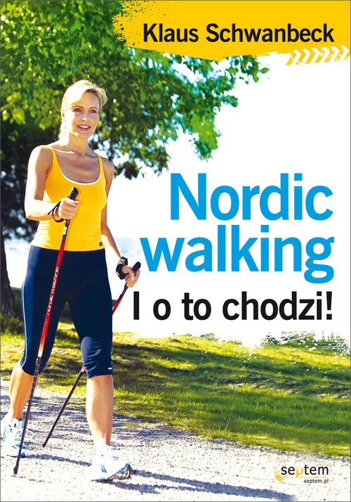 Image of Nordic walking I o to chodzi!