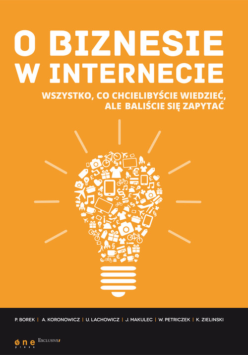 Image of O biznesie w internecie Wszystko co chcielibyście wiedzieć, ale baliście się zapytać