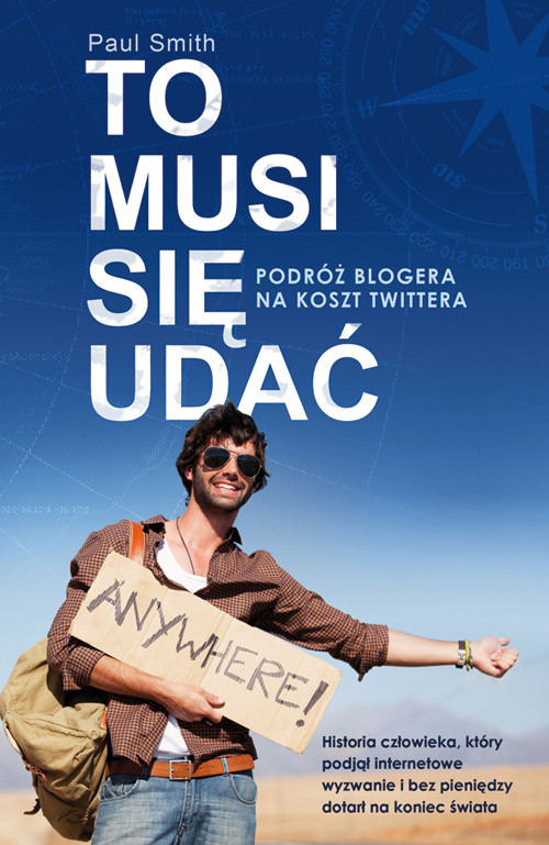 Image of To musi się udać Podróż bloggera na koszt Twittera