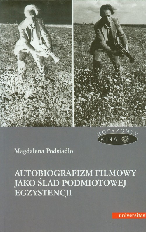 Image of Autobiografizm filmowy jako ślad podmiotowej egzystencji